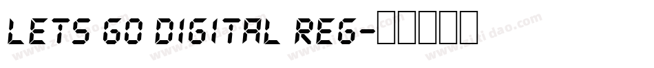Lets go Digital Reg字体转换